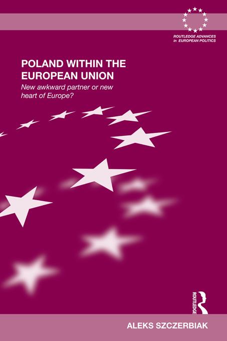 Poland Within the European Union by Aleks Szczerbiak