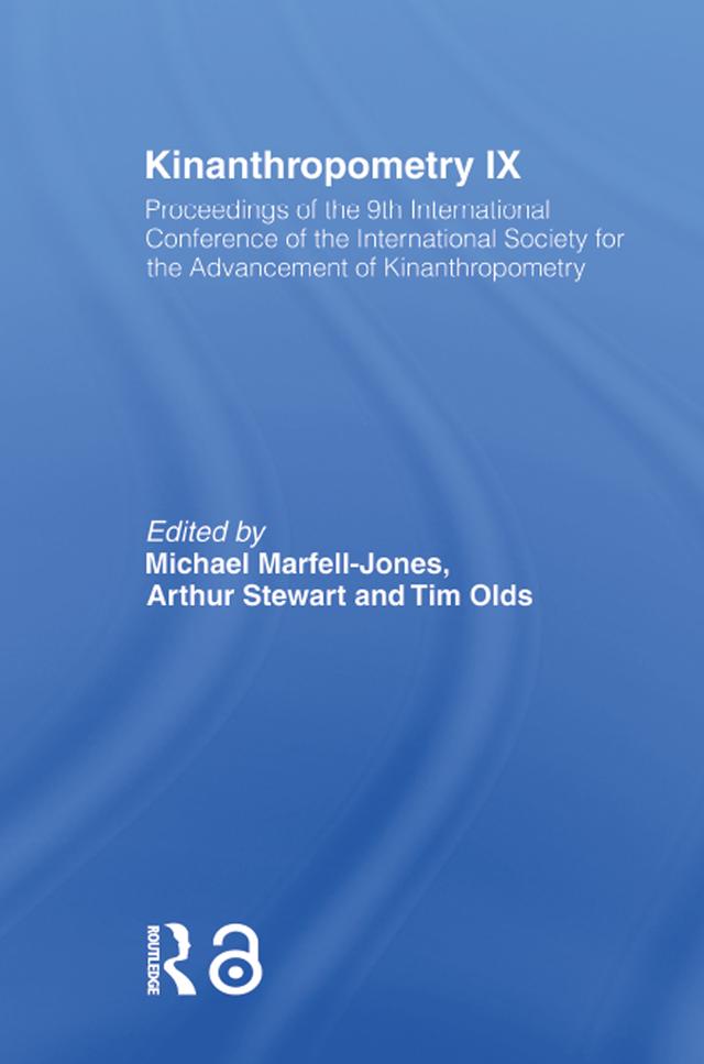 Kinanthropometry IX by Arthur Stewart, Michael Marfell-Jones, Tim Olds