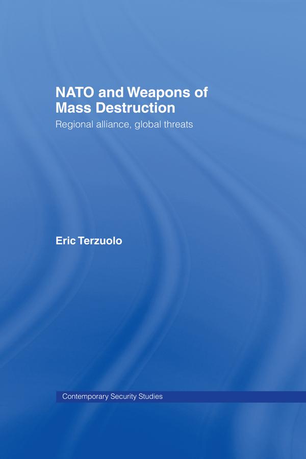 NATO and Weapons of Mass Destruction by Eric Terzuolo