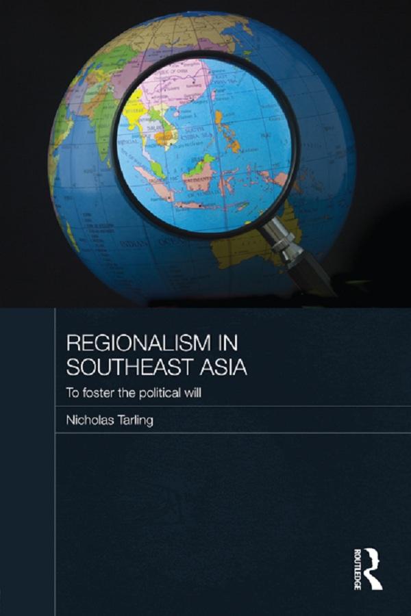 Regionalism in Southeast Asia by Nicholas Tarling