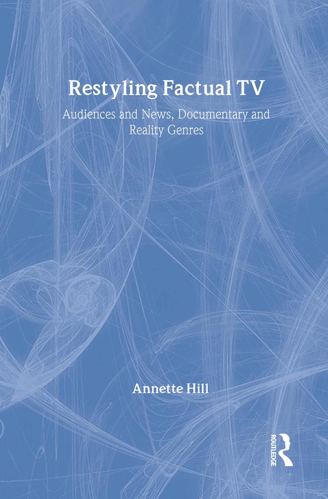 Restyling Factual TV by Annette Hill