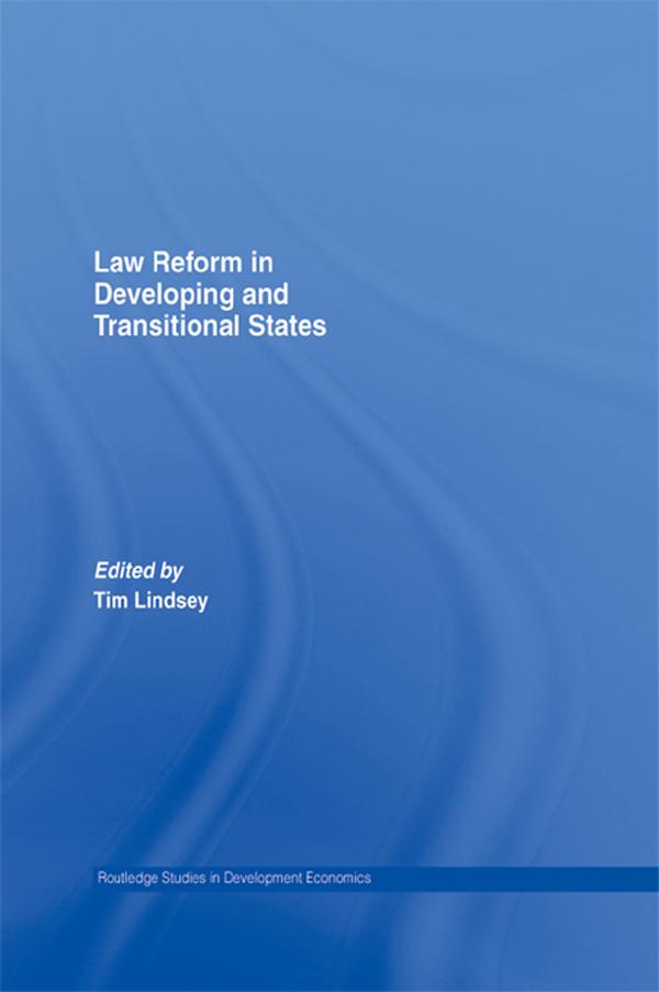 Law Reform in Developing and Transitional States by Tim Lindsey