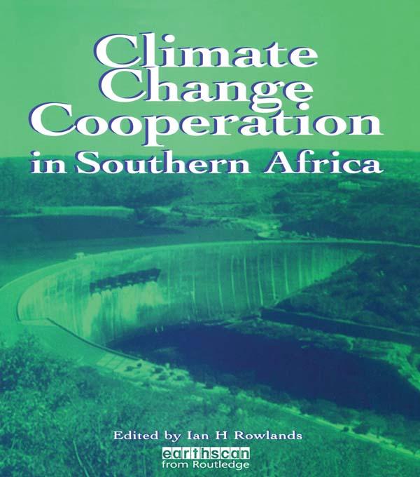 Climate Change Cooperation in Southern Africa by Ian Rowlands