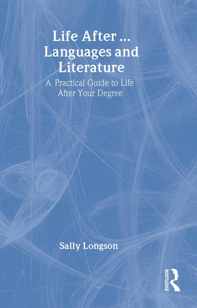 Life After...Languages and Literature by Sally Longson