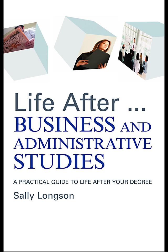 Life After...Business and Administrative Studies by Sally Longson