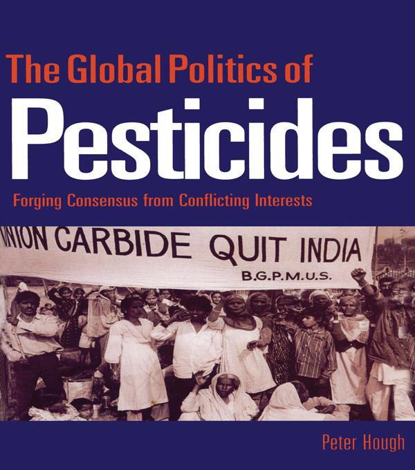 The Global Politics of Pesticides by Peter Hough