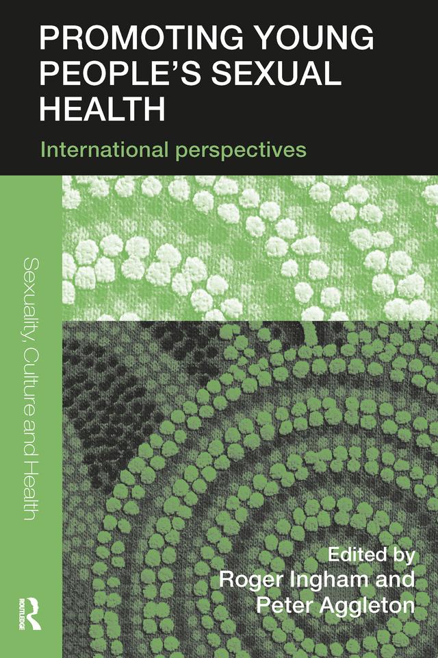 Promoting Young People's Sexual Health by Peter Aggleton, Roger Ingham