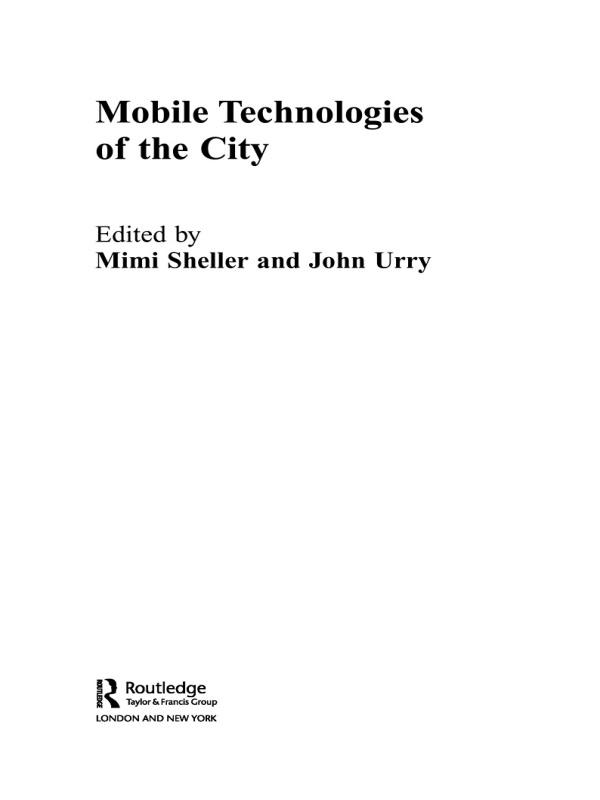 Mobile Technologies of the City by John Urry, Mimi Sheller