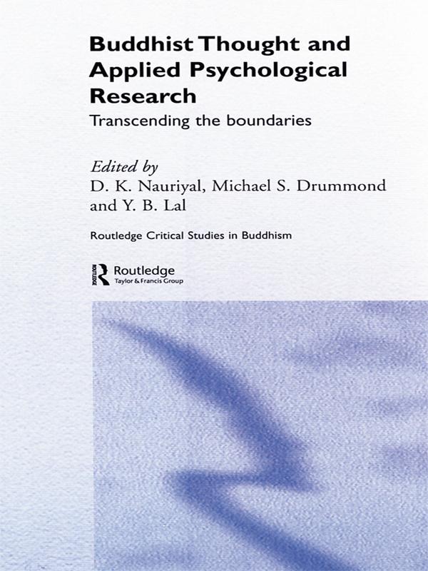 Buddhist Thought and Applied Psychological Research by D.K. Nauriyal, Michael Drummond, Y.B. Lal
