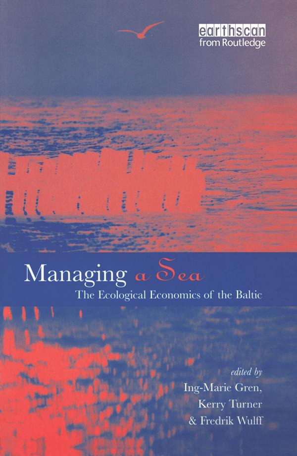 Managing a Sea by Frederick Wulff, Ing-Marie Gren, R. Kerry Turner