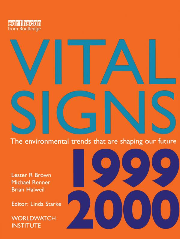 Vital Signs 1999-2000 by Lester R. Brown, Michael Renner