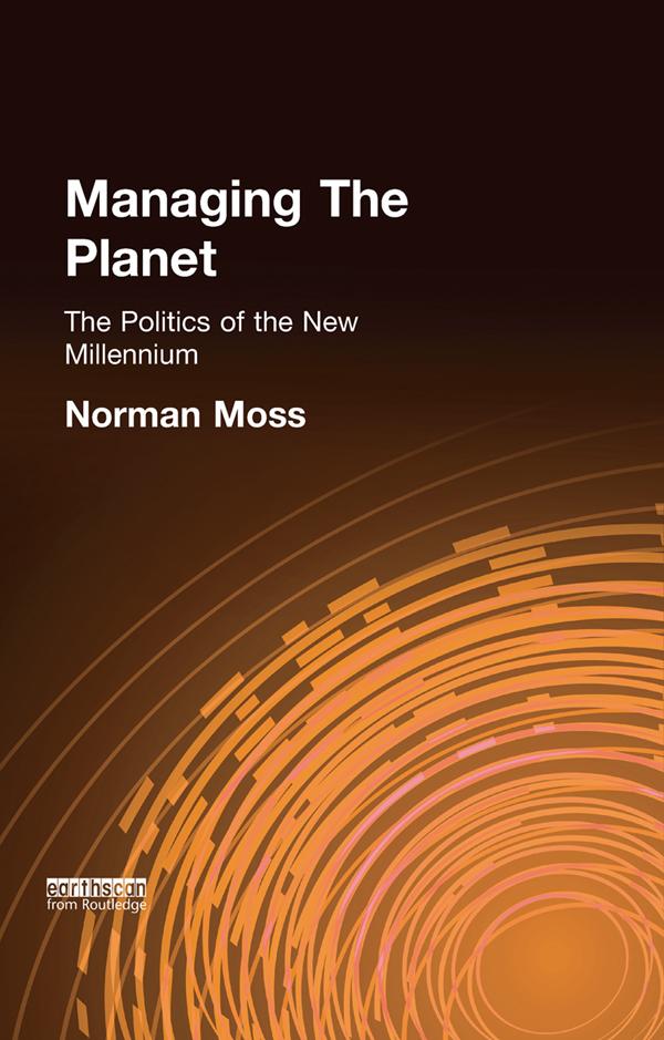 Managing the Planet by Norman Moss