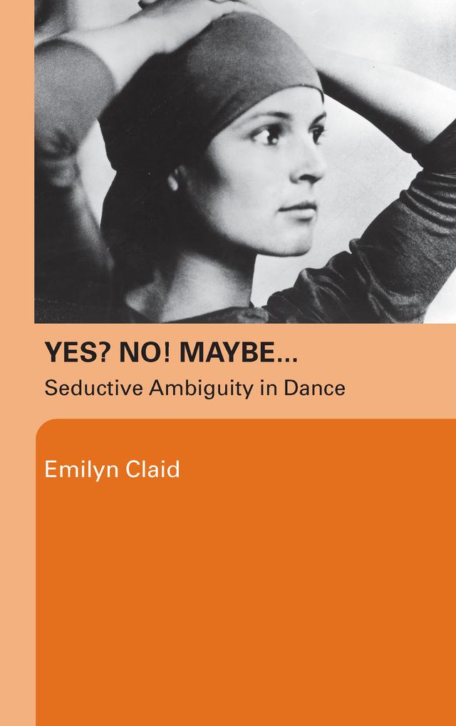 Yes? No! Maybe… by Emilyn Claid