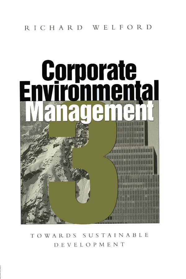 Corporate Environmental Management 3 by Richard Welford