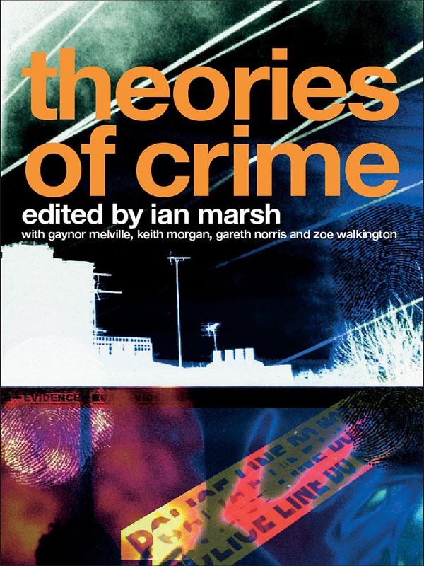 Theories of Crime by Ian Marsh