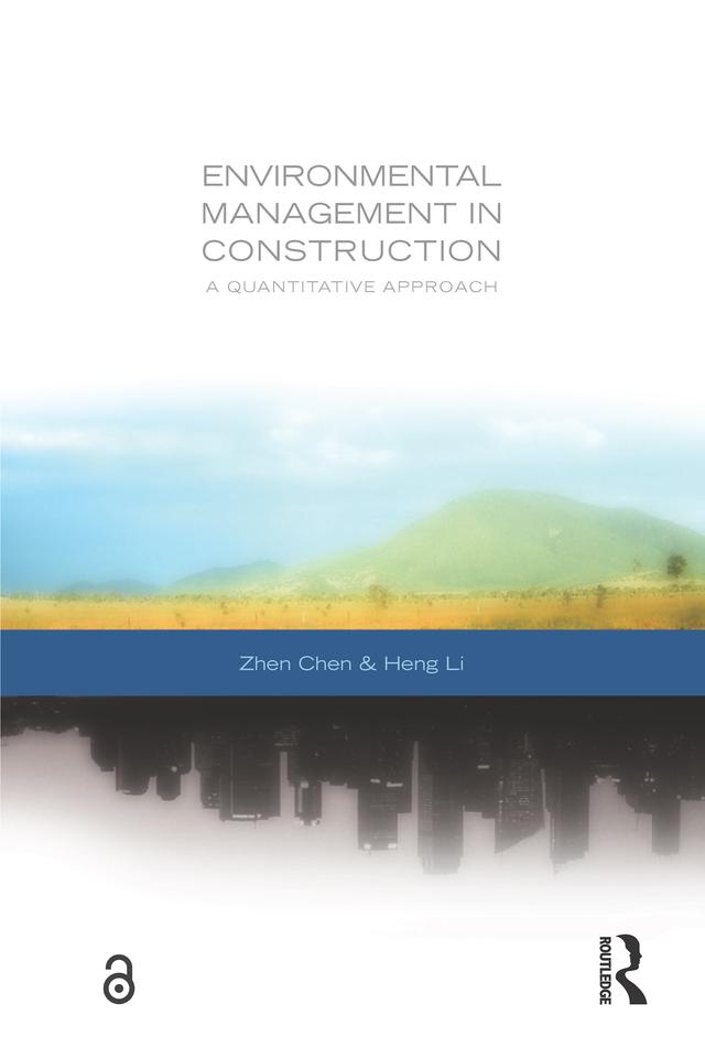 Environmental Management in Construction by Heng Li, Zhen Chen