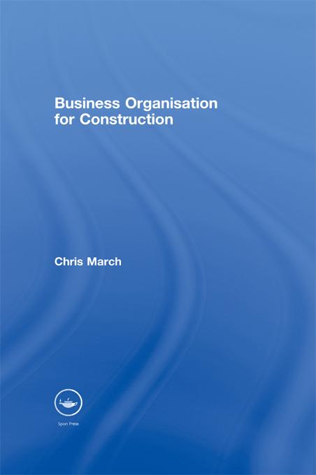 Business Organisation for Construction by Chris March