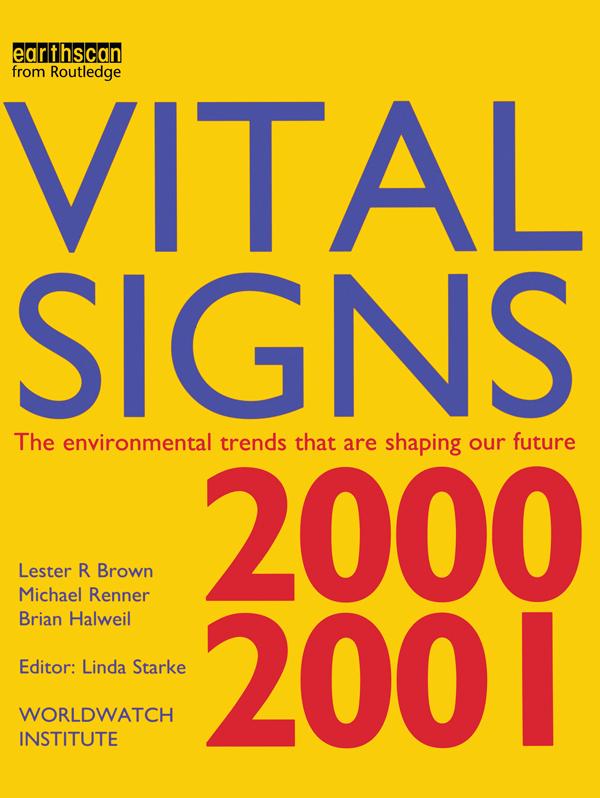 Vital Signs 2000-2001 by Brian Halweil, Lester R. Brown, Michael Renner