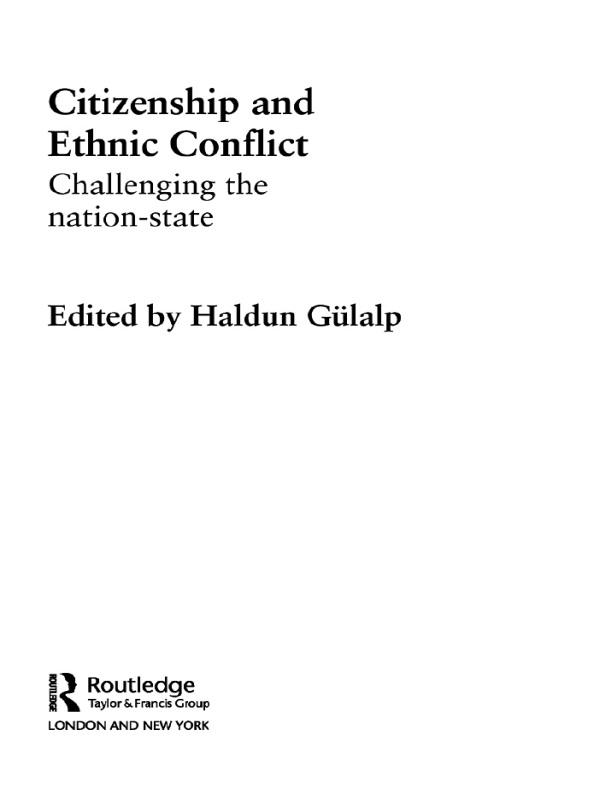 Citizenship and Ethnic Conflict by Haldun Gülalp