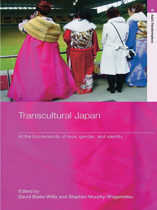 Transcultural Japan by David Blake Willis, Stephen Murphy-Shigematsu