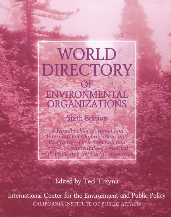 World Directory of Environmental Organizations by Thaddeus C. Trzyna
