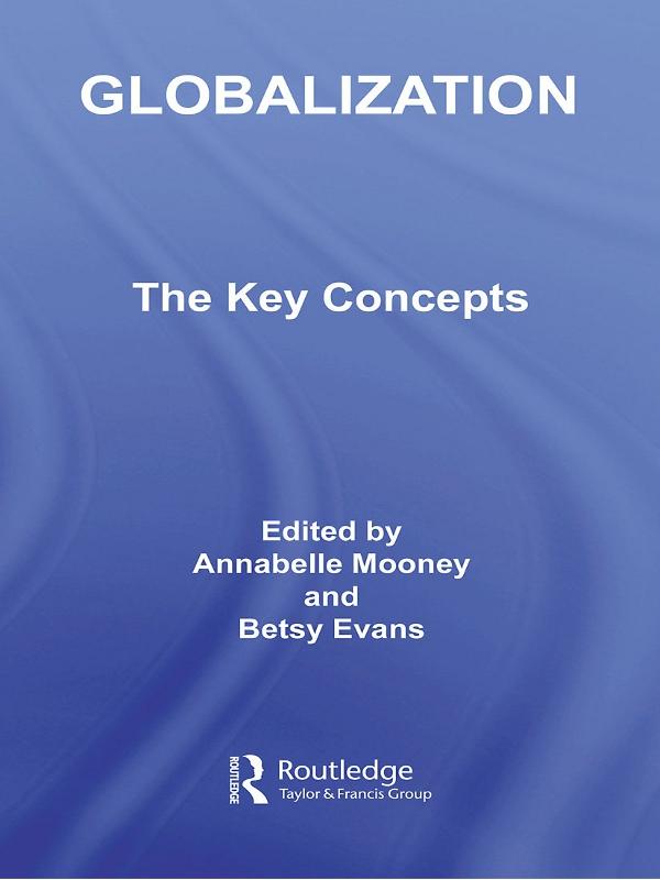 Globalization: The Key Concepts