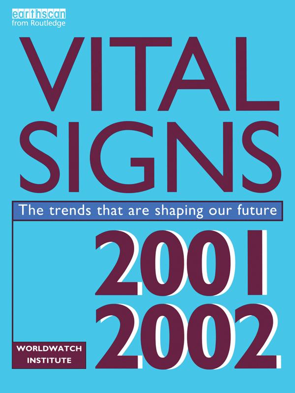 Vital Signs 2001-2002 by Worldwatch Institute