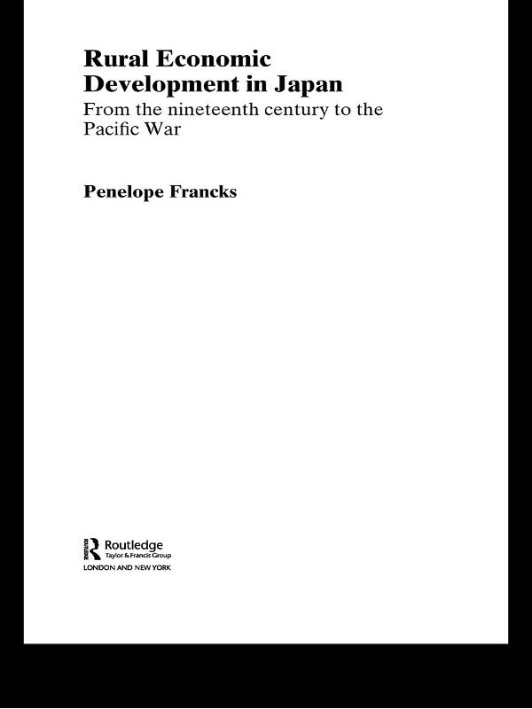 Rural Economic Development in Japan by Penelope Francks