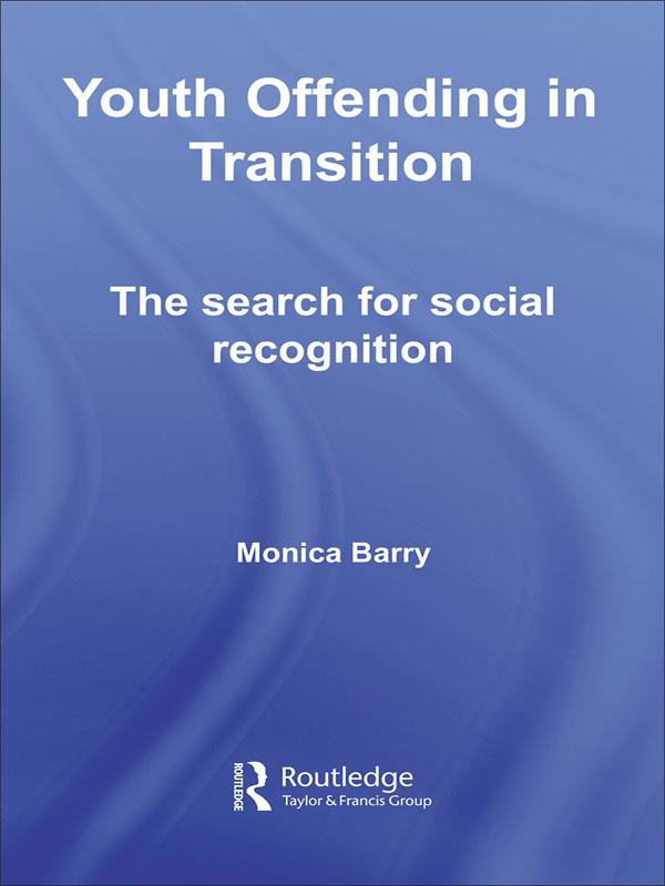 Youth Offending in Transition by Monica Barry