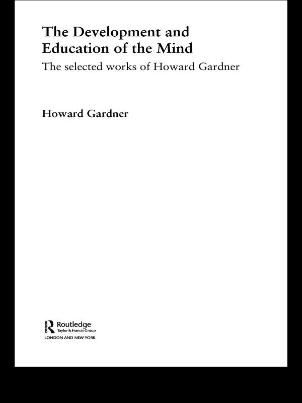 The Development and Education of the Mind by Howard Gardner