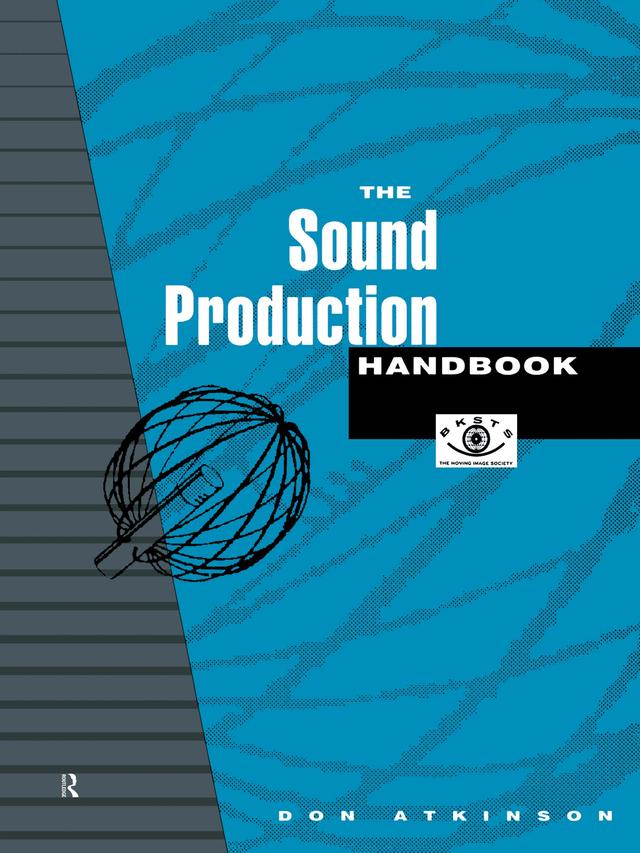 The Sound Production Handbook by Don Atkinson