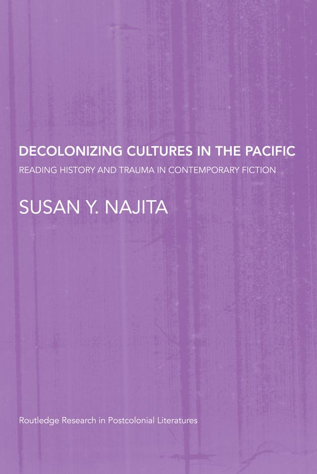 Decolonizing Cultures in the Pacific by Susan Y. Najita