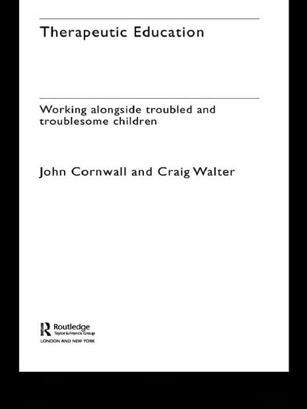 Therapeutic Education by Craig Walter, John Cornwall