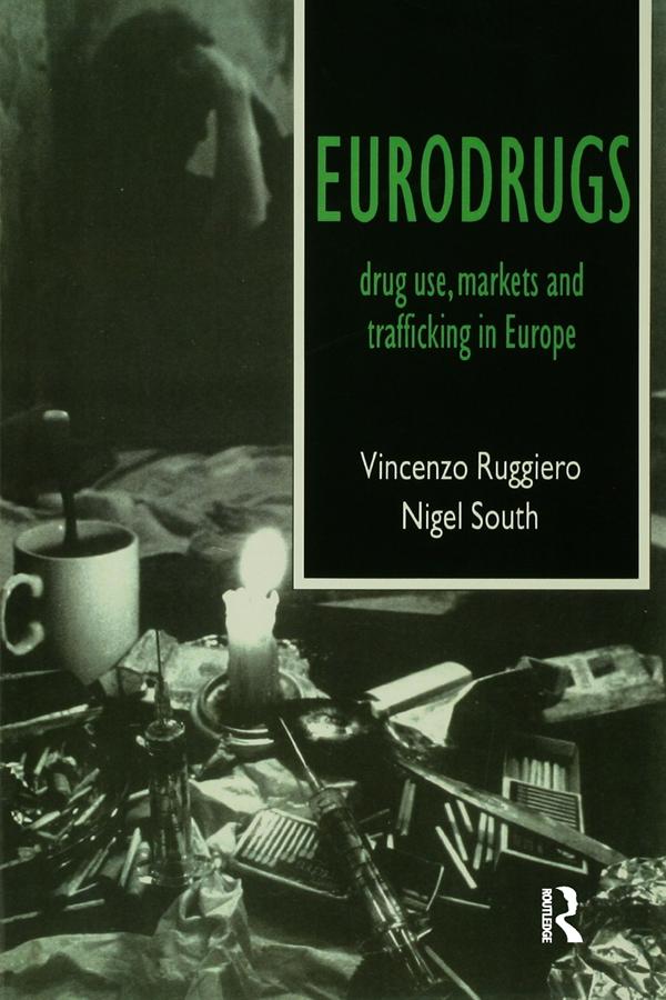 Eurodrugs by Nigel South, Vincenzo Ruggiero