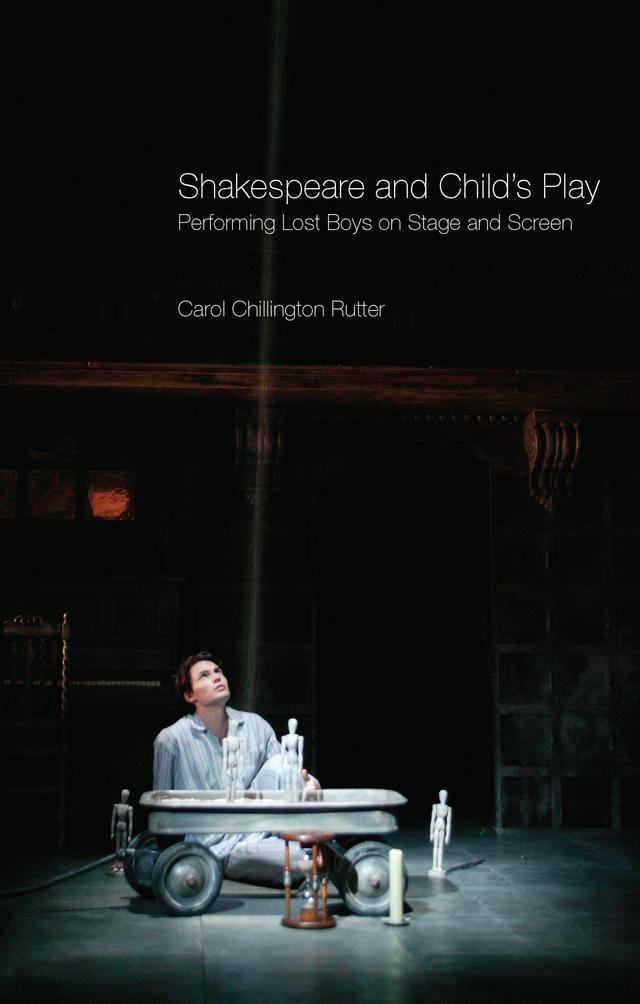 Shakespeare and Child's Play by Carol Chillington Rutter