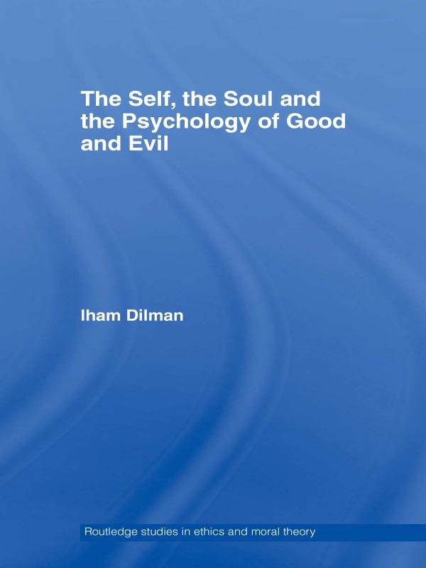 The Self, the Soul and the Psychology of Good and Evil