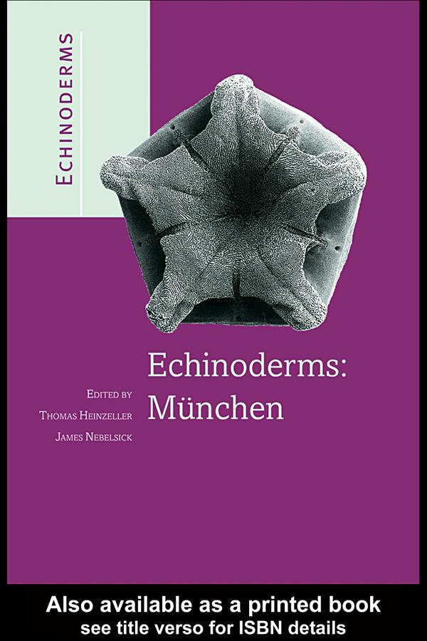 Echinoderms: Munchen by James H. Nebelsick, Thomas Heinzeller