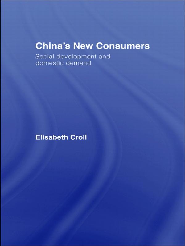 China's New Consumers by Elisabeth Croll
