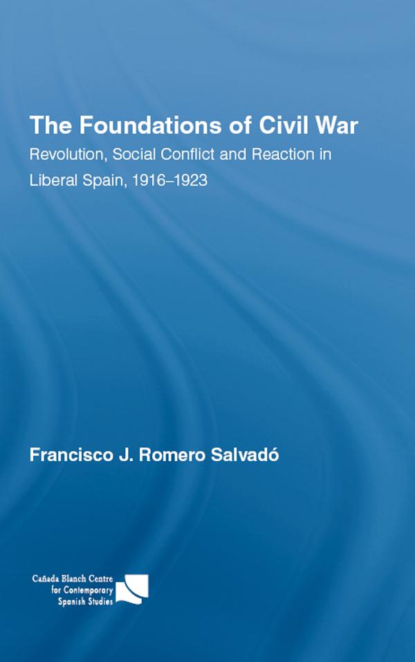 The Foundations of Civil War by Francisco J. Romero Salvado