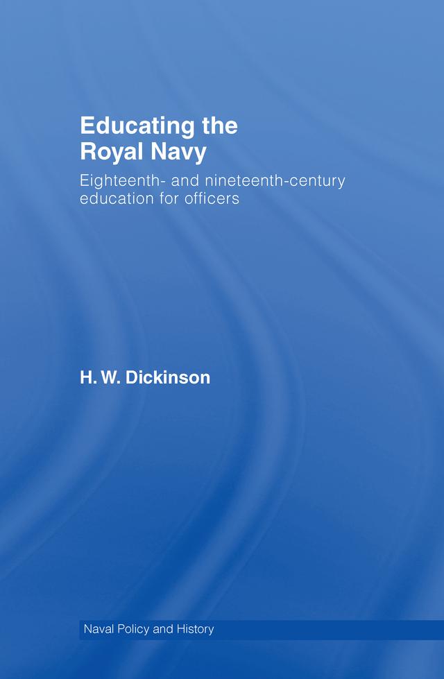 Educating the Royal Navy by Harry W. Dickinson