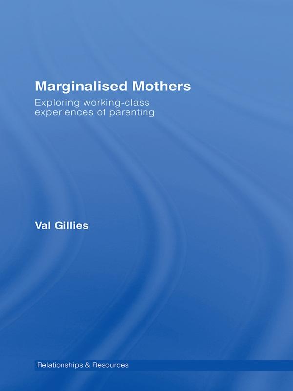 Marginalised Mothers by Val Gillies