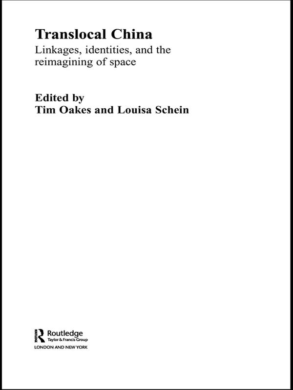 Translocal China by Louisa Schein, Tim Oakes