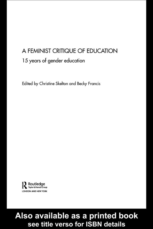 Feminist Critique of Education by Becky Francis, Christine Skelton