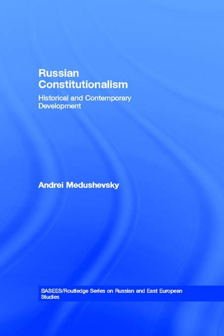 Russian Constitutionalism by Andrei Medushevsky