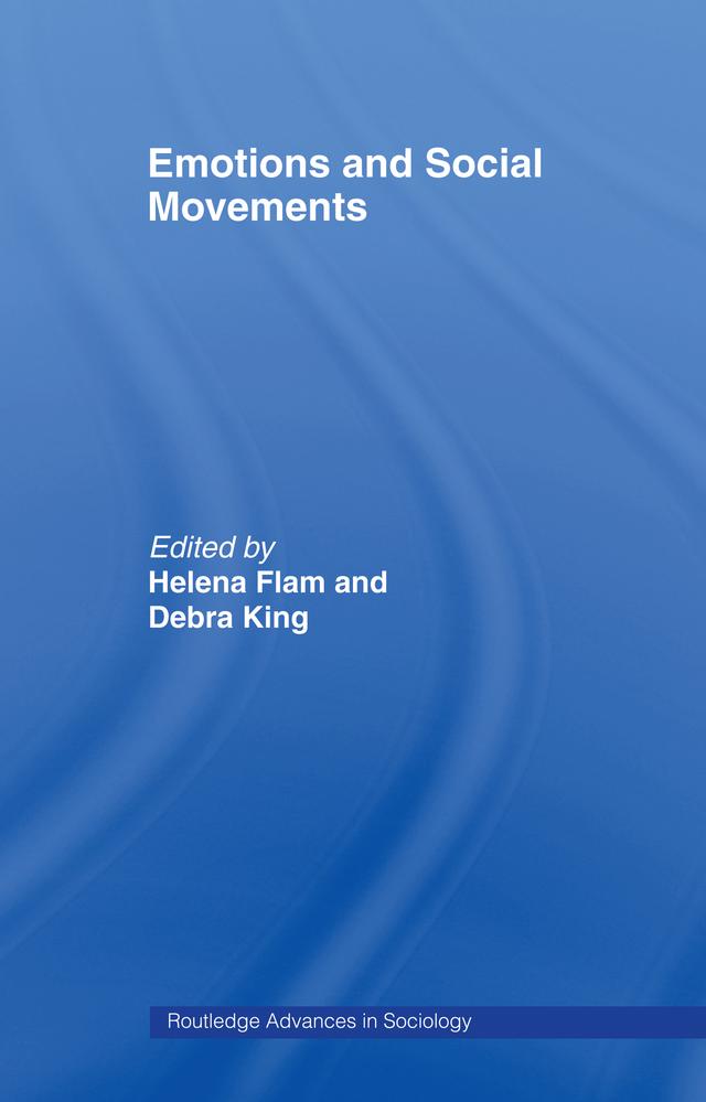 Emotions and Social Movements by Debra King, Helena Flam