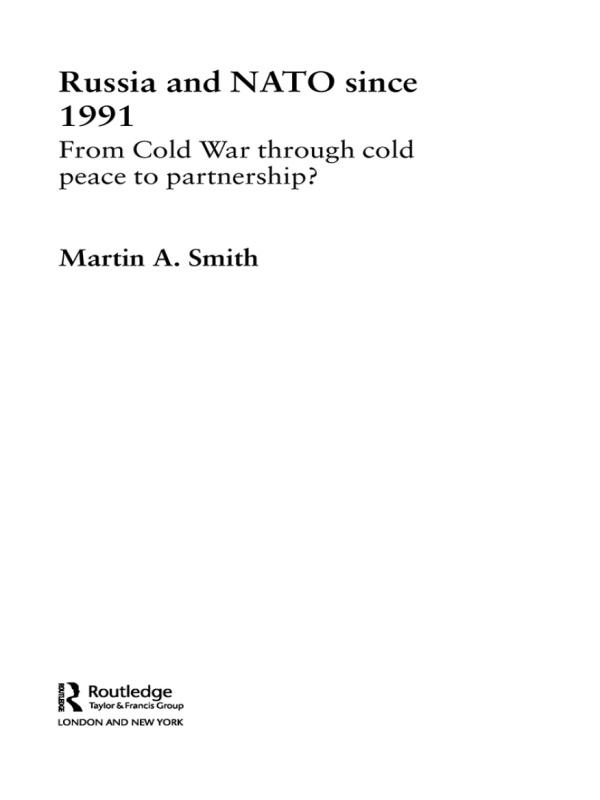 Russia and NATO since 1991 by Martin Smith