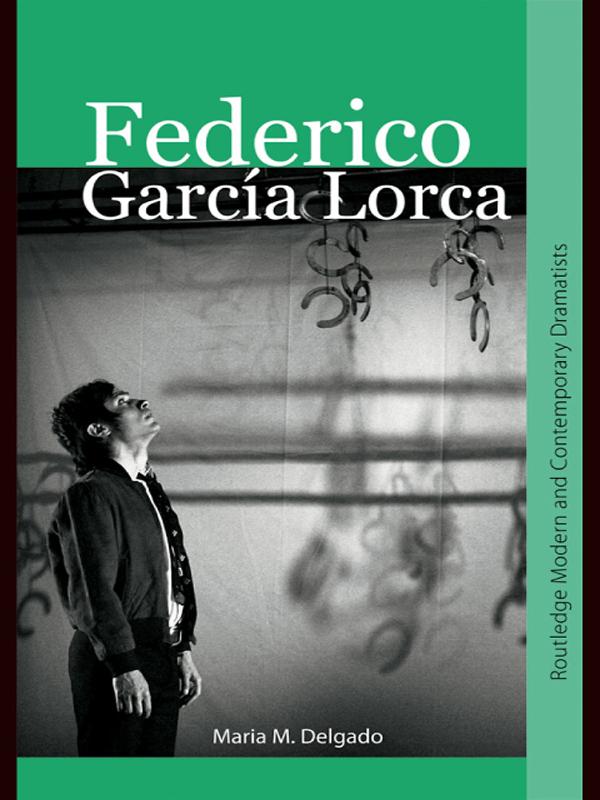 Federico García Lorca by Maria M. Delgado
