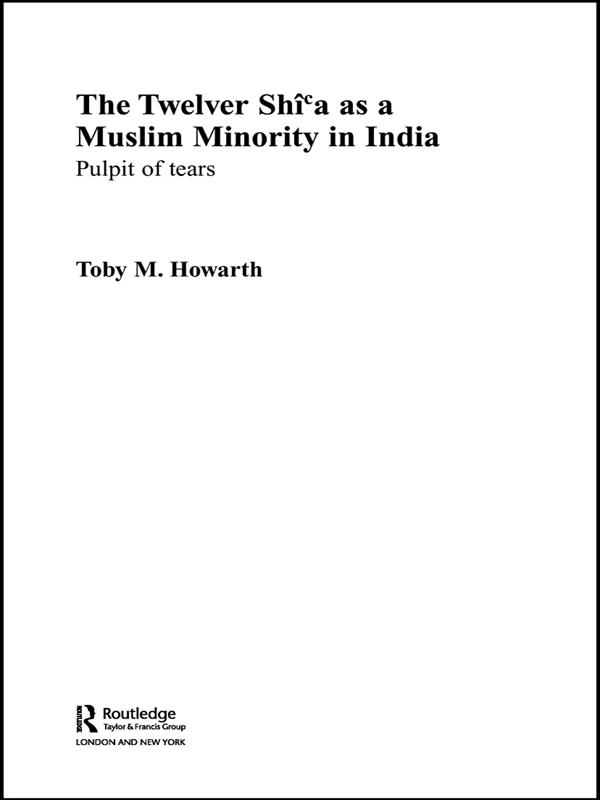The Twelver Shi'a as a Muslim Minority in India