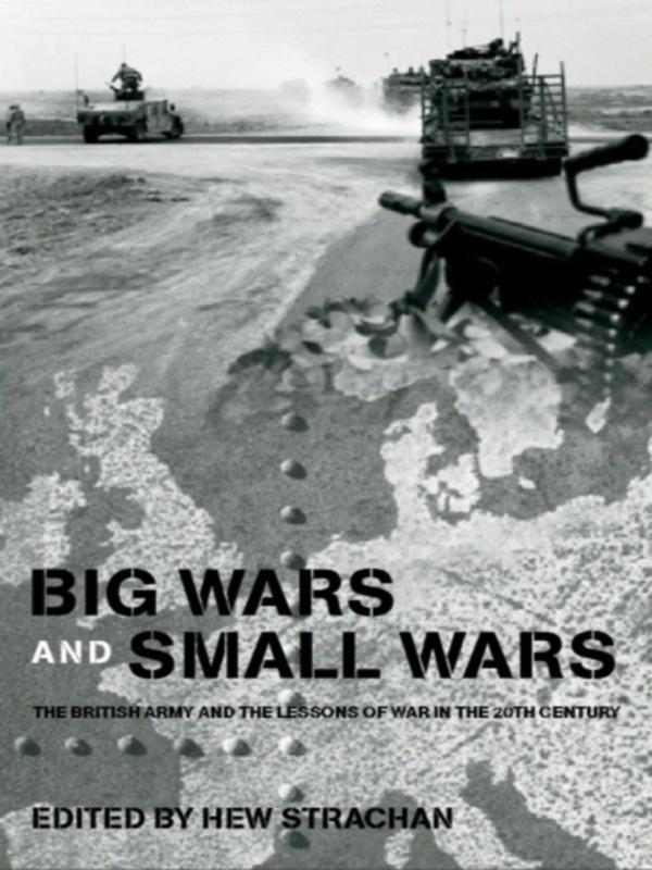 Big Wars and Small Wars by Hew Strachan