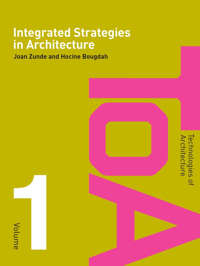 Integrated Strategies in Architecture by Hocine Bougdah, Joan Zunde